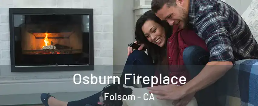  Osburn Fireplace Folsom - CA